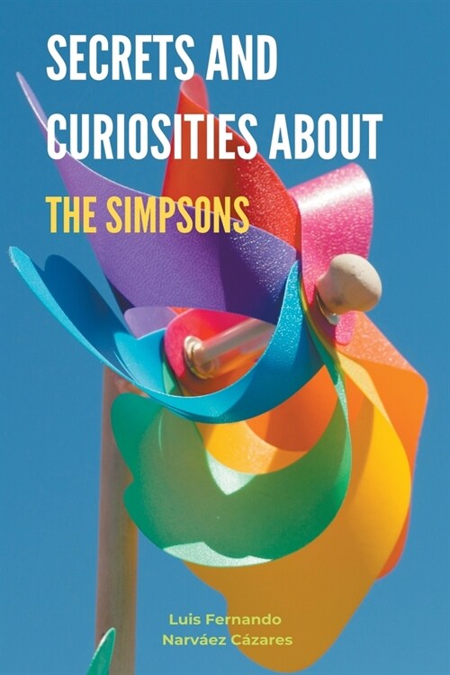 Secrets And Curiosities About The Simpsons (Paperback)