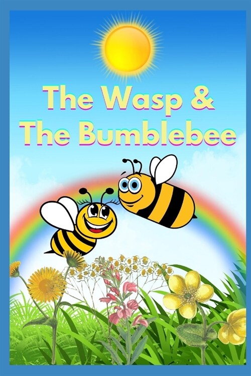 The Wasp & The Bumblebee (Paperback)