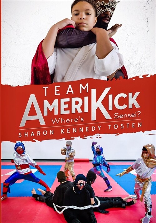 Team Amerikick: Wheres Sensei (Paperback)