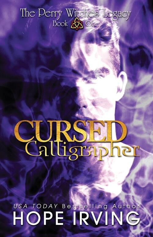 Cursed Calligrapher: A Tale of Witchcraft, Irish Legend, and Star-crossed Lovers. (Paperback)