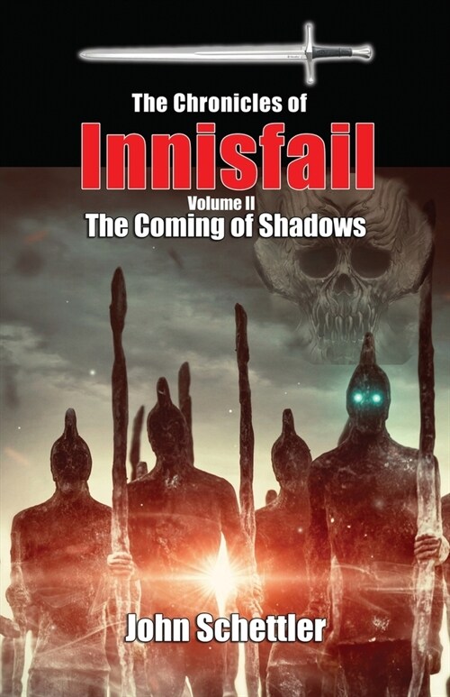 Chronicles of Innisfail: Volume II: The Coming of Shadows (Paperback)