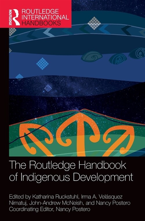 The Routledge Handbook of Indigenous Development (Hardcover)