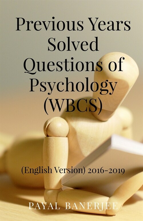 Previous Years Solved Questions of Psychology (WBCS) (Paperback)