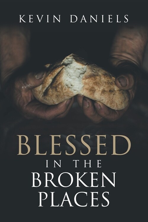 Blessed in the Broken Places (Paperback)