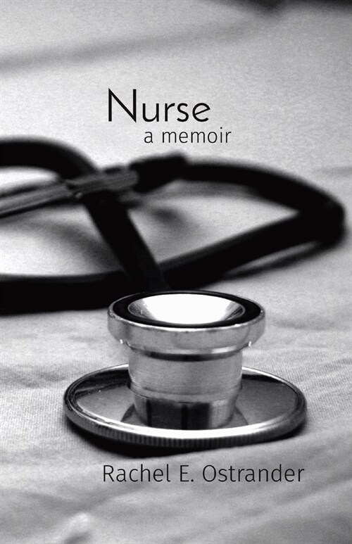 Nurse: a memoir (Paperback)