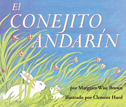 El Conejito Andar? Board Book: The Runaway Bunny Board Book (Spanish Edition) (Board Books)