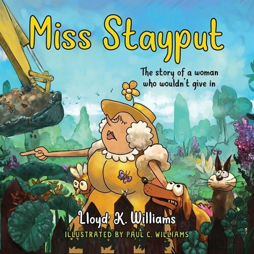 Miss Stayput: The Story of a Woman Who Wouldnt Give In (Paperback)