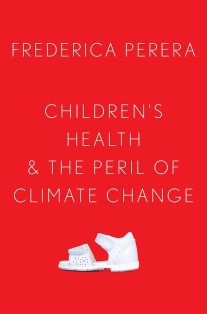 Childrens Health and the Peril of Climate Change (Hardcover)