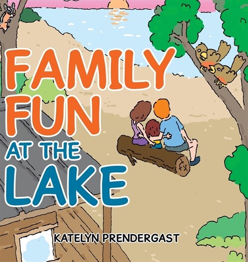 Family Fun at the Lake (Hardcover)