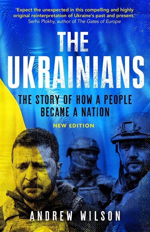 The Ukrainians: Unexpected Nation (Paperback, 5, Fifth Edition)