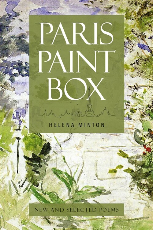 Paris Paint Box: New and Selected Poems (Paperback)