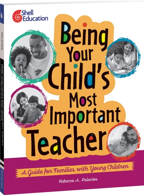 Being Your Childs Most Important Teacher: A Guide for Families with Young Children (Paperback)