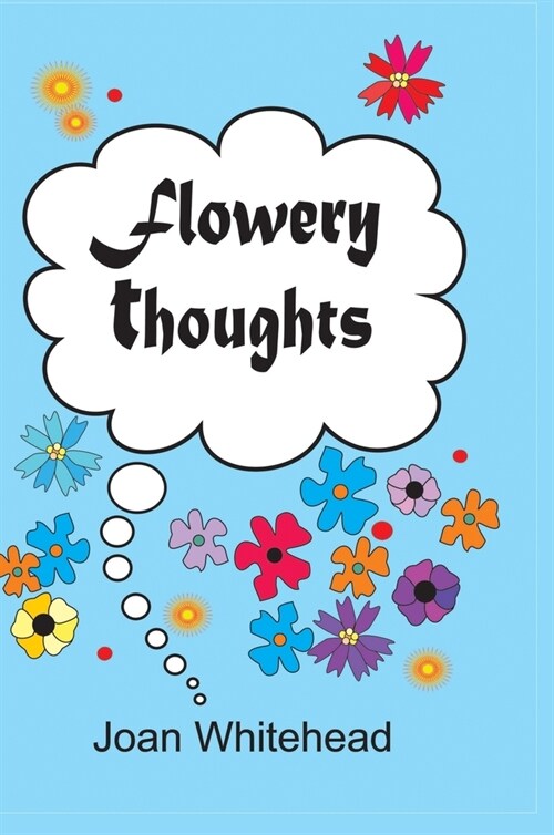 Flowery Thoughts (Hardcover)