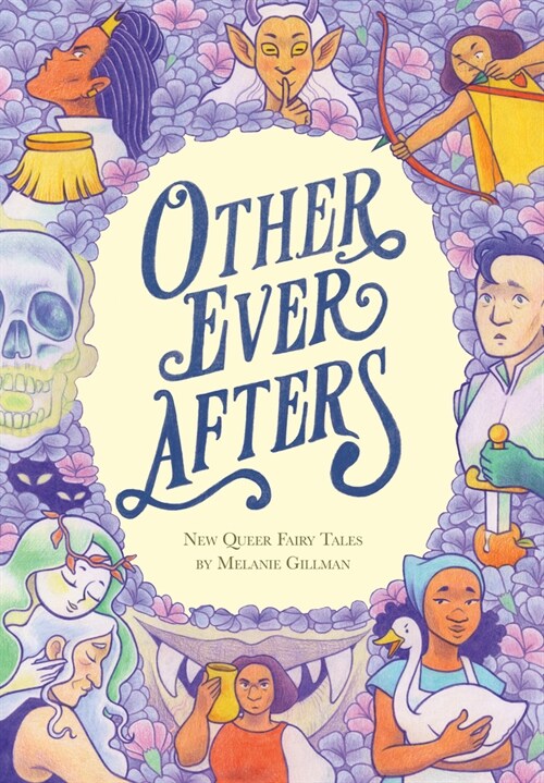 Other Ever Afters: New Queer Fairy Tales (a Graphic Novel) (Hardcover)