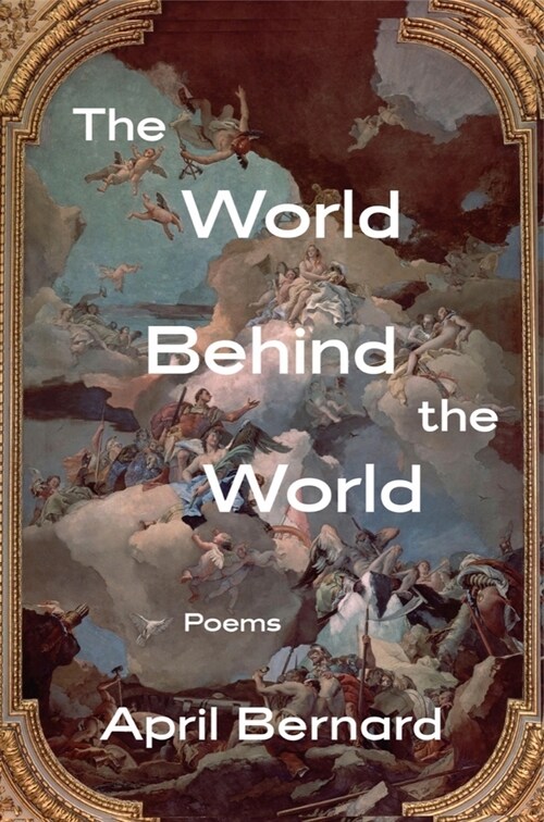 The World Behind the World: Poems (Hardcover)