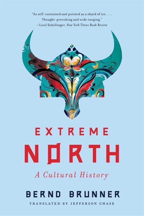 Extreme North: A Cultural History (Paperback)