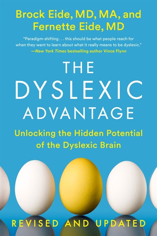 The Dyslexic Advantage (Revised and Updated): Unlocking the Hidden Potential of the Dyslexic Brain (Paperback)