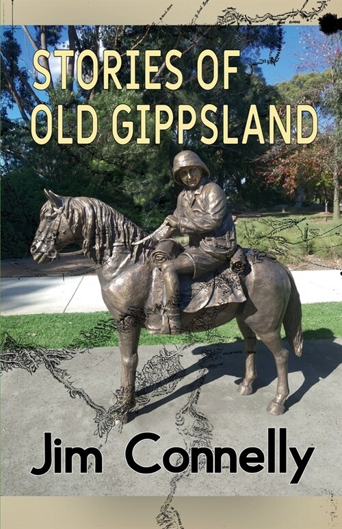 Stories of old Gippsland (Paperback)