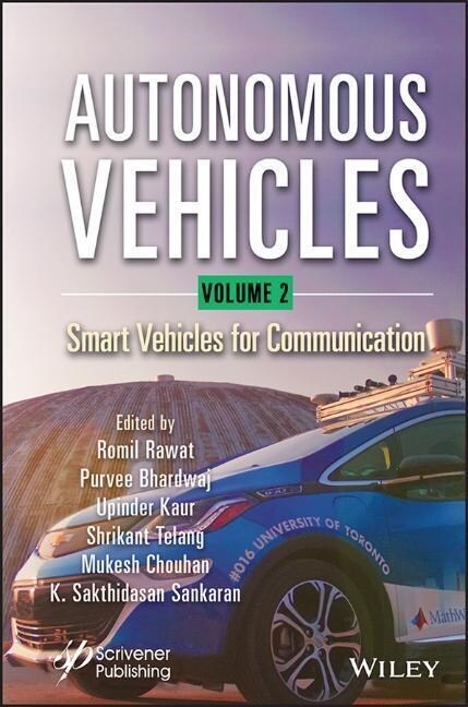 Autonomous Vehicles, Volume 2: Smart Vehicles for Communication (Hardcover)