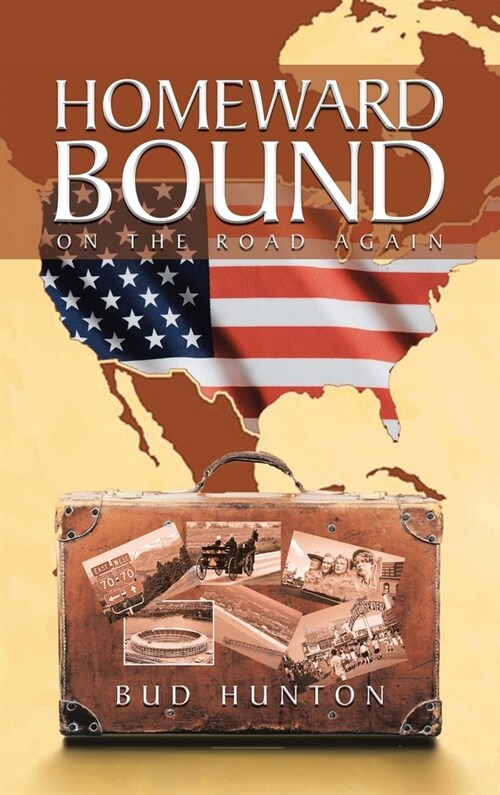 Homeward Bound: On The Road Again (Hardcover)