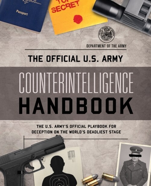 The Official U.S. Army Counterintelligence Handbook (Paperback)