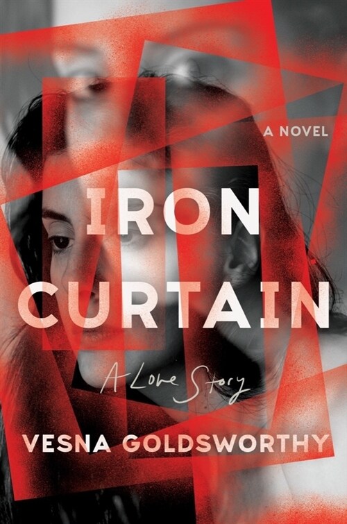 Iron Curtain: A Love Story (Hardcover)