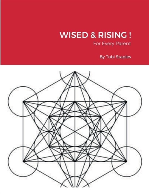 Wised & Rising !: For Every Parent (Paperback)