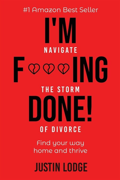 Im F***ing Done: Navigate the storm of divorce (Paperback)