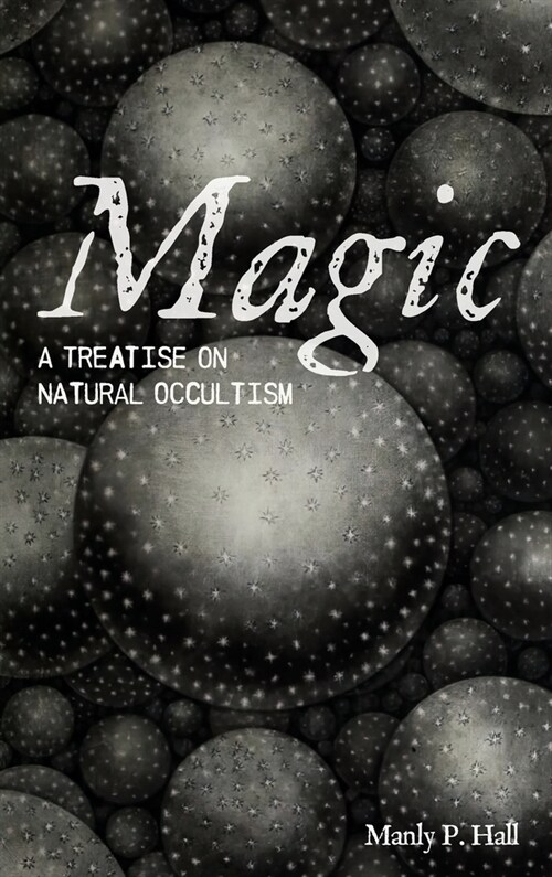 Magic: A Treatise on Natural Occultism (Hardcover)