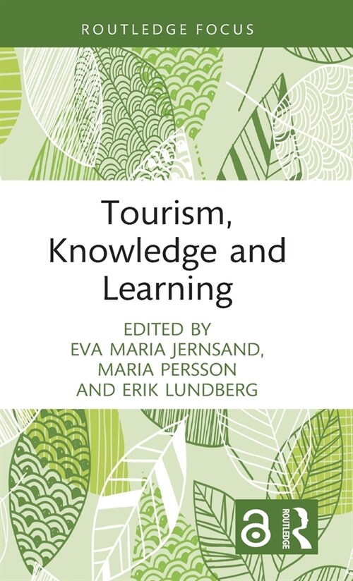 Tourism, Knowledge and Learning (Hardcover)