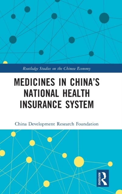 Medicines in China’s National Health Insurance System (Hardcover)