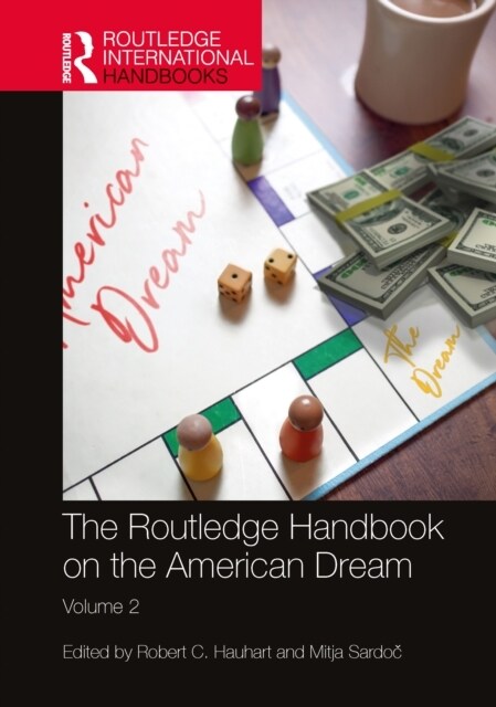 The Routledge Handbook on the American Dream : Volume 2 (Hardcover)