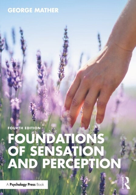 Foundations of Sensation and Perception (Paperback, 4 ed)