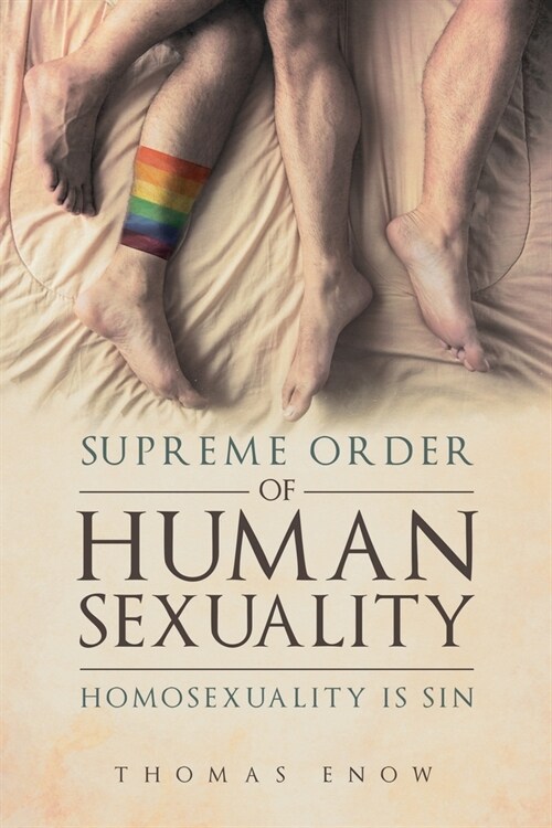 Supreme Order of Human Sexuality: Homosexuality is Sin (Paperback)