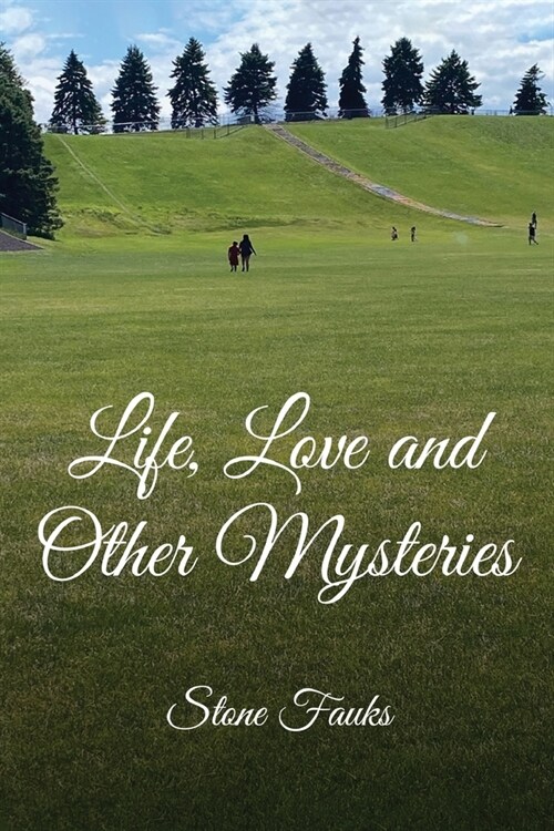 Life, Love and Other Mysteries (Paperback)