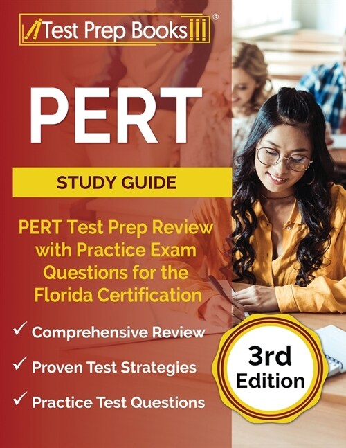 PERT Study Guide: PERT Test Prep Review with Practice Exam Questions for the Florida Certification [3rd Edition] (Paperback)