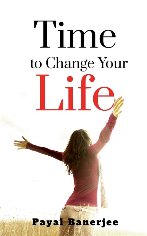 Time to Change Your Life (Paperback)