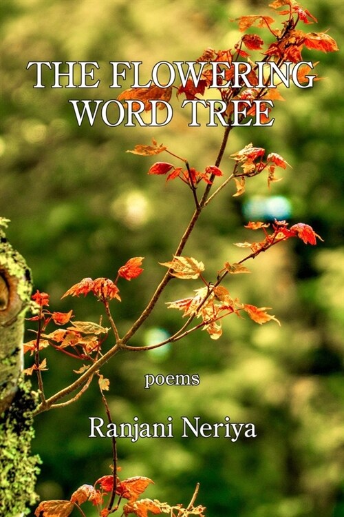 The Flowering Word Tree (Paperback)