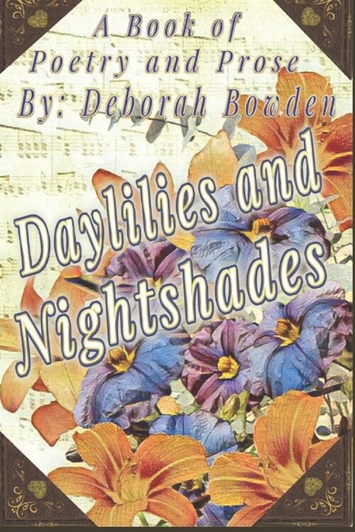 Daylillies and Nightshades (Paperback)