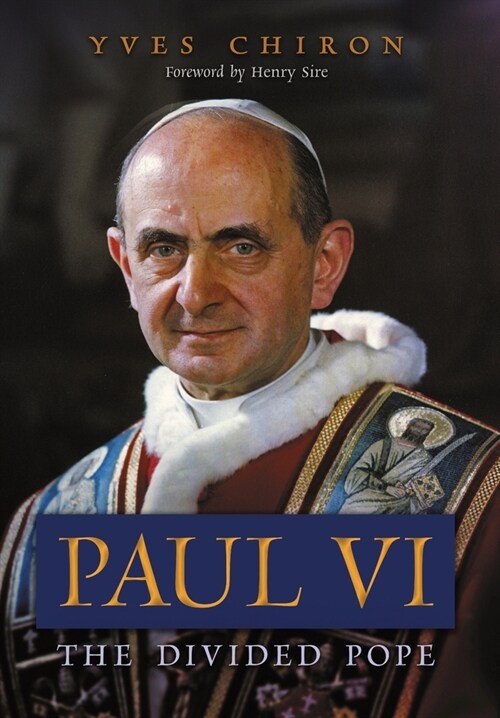 Paul VI: The Divided Pope (Hardcover)