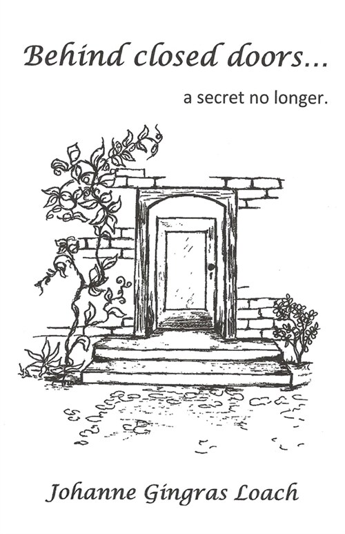Behind Closed Doors: ...a secret no longer. (Paperback)