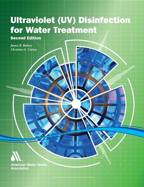 The Ultraviolet Disinfection Handbook, Second Edition (Paperback)