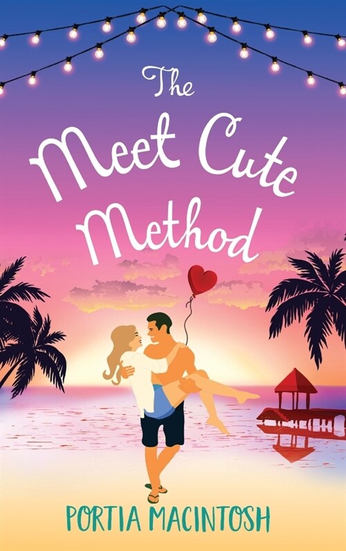 The Meet Cute Method (Hardcover)