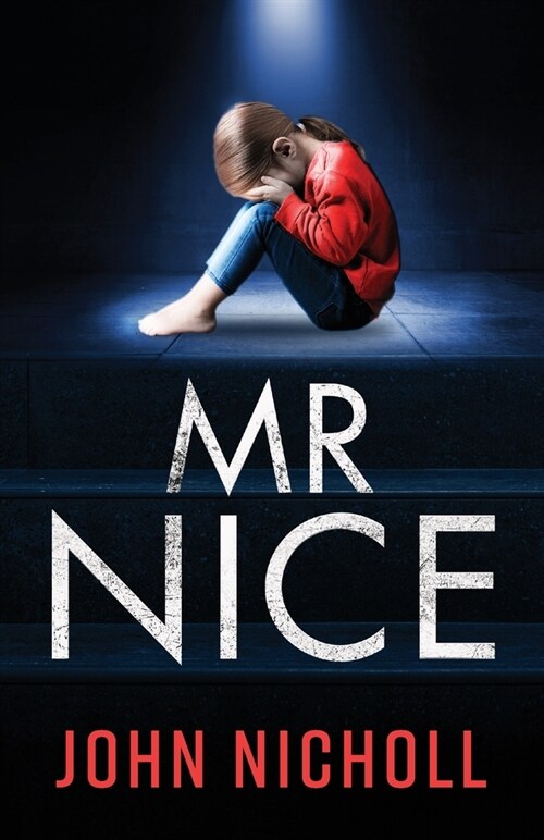 Mr Nice : A gripping, shocking psychological thriller (Paperback)