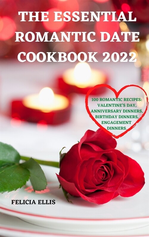 The Essential Romantic Date Cookbook 2022 (Hardcover)