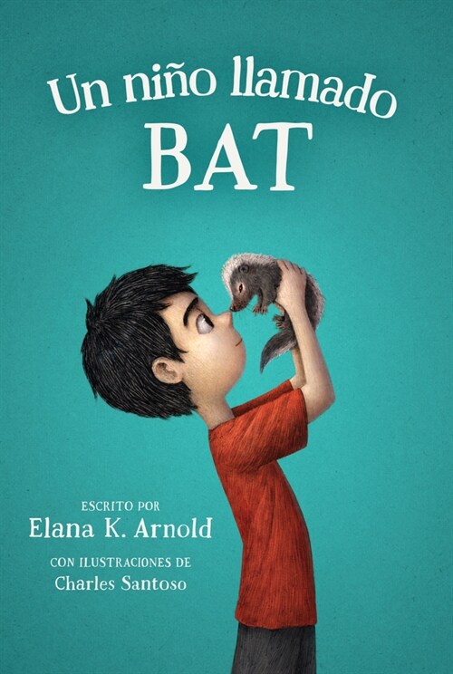 Un Ni? Llamado Bat: A Boy Called Bat (Spanish Edition) (Paperback)