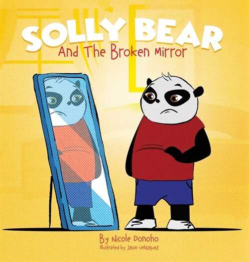 Solly Bear and the Broken Mirror (Hardcover)