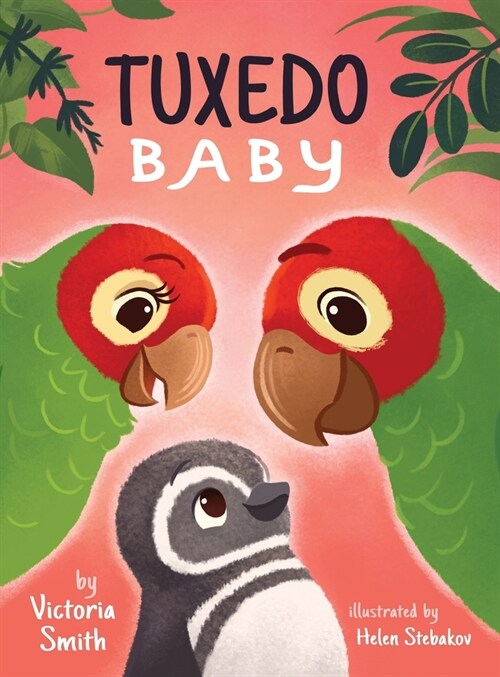 Tuxedo Baby: A Little Penguin Gets A Home (Hardcover)