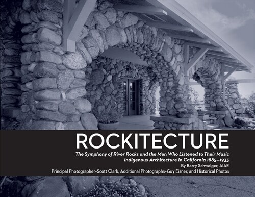 Rockitecture: A symphony of river rocks the men who listened to their music (Paperback)
