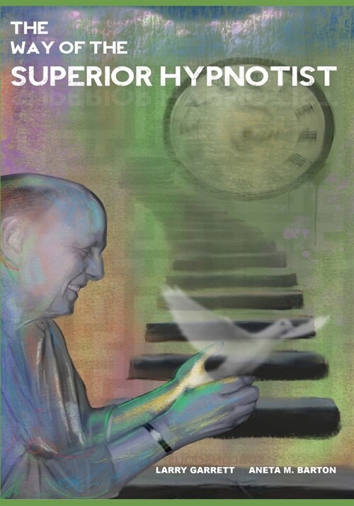 The Way Of The Superior Hypnotist (Paperback)